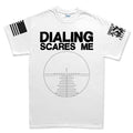 Dialing Scares Me Men's T-shirt
