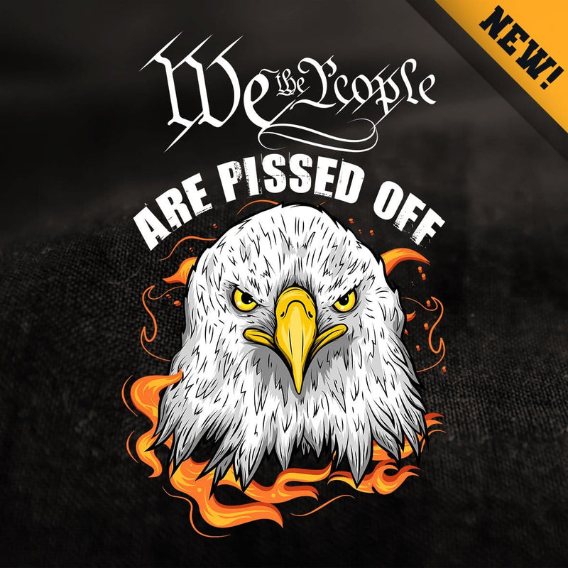 We The People Are Pissed Off