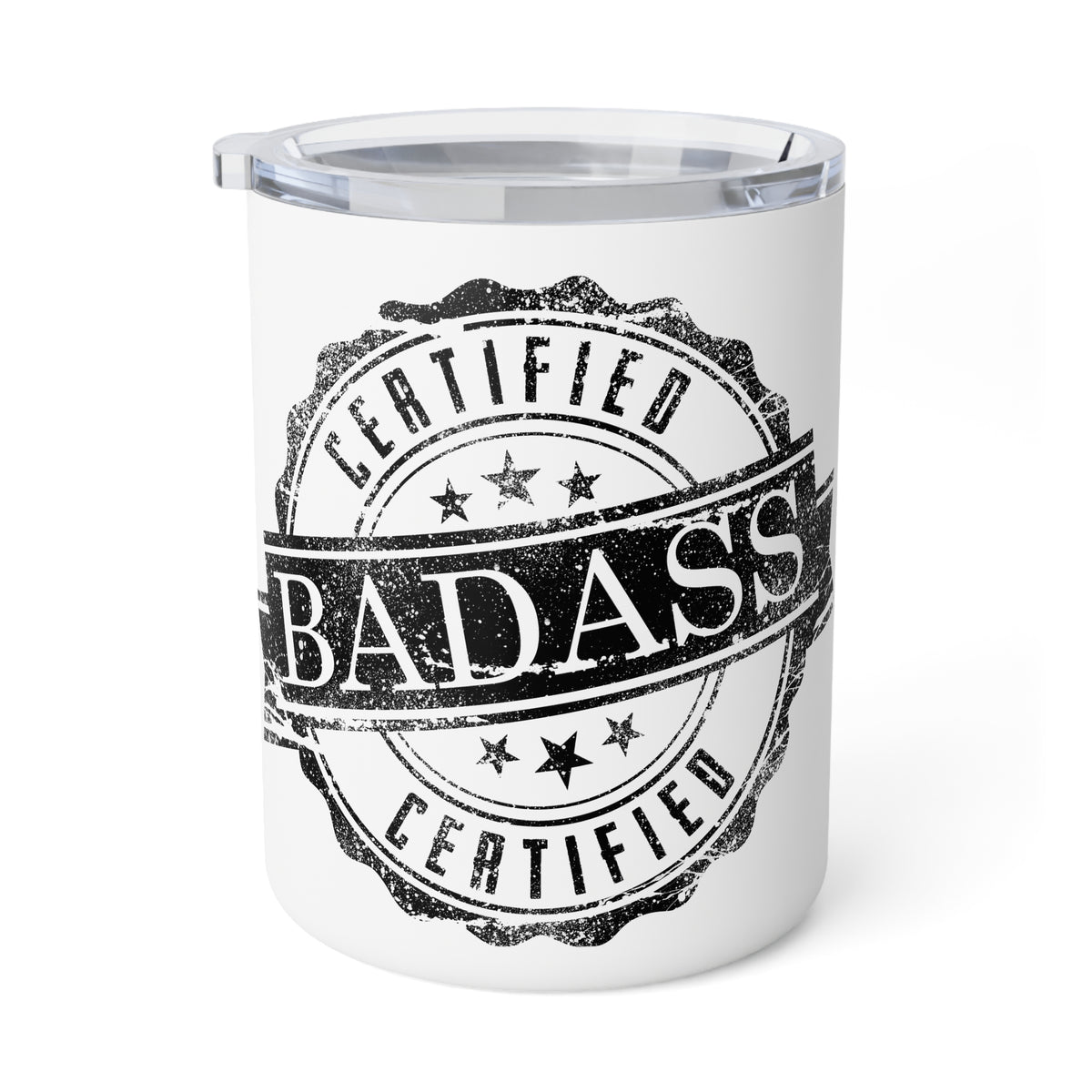 Certified Badass Insulated Mug - Coffee Tumbler (10oz)
