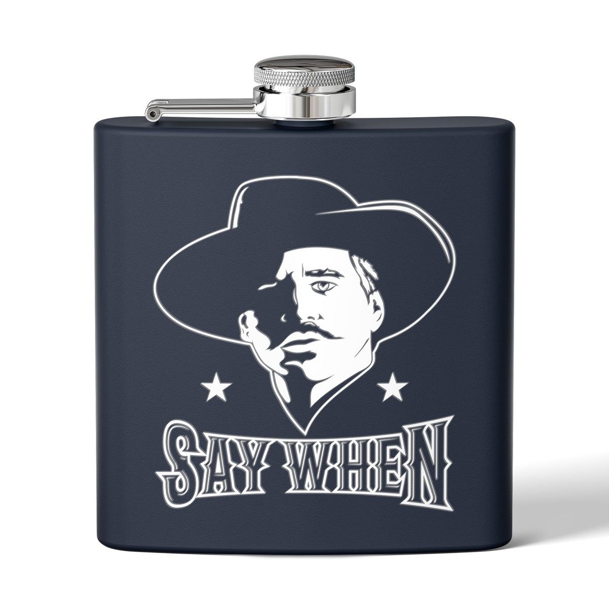 Say When - 6oz Stainless Steel Flask