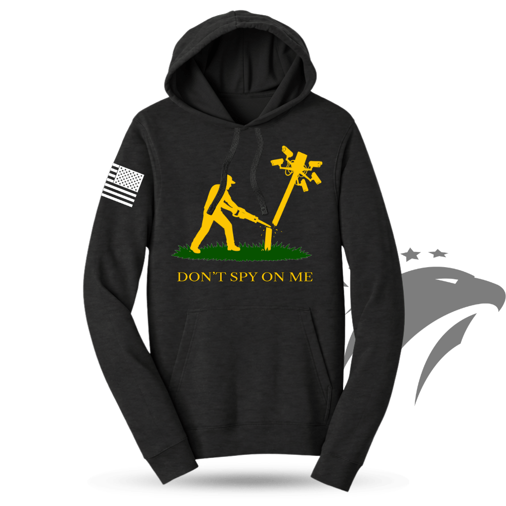 Don't Spy On Me Hoodie