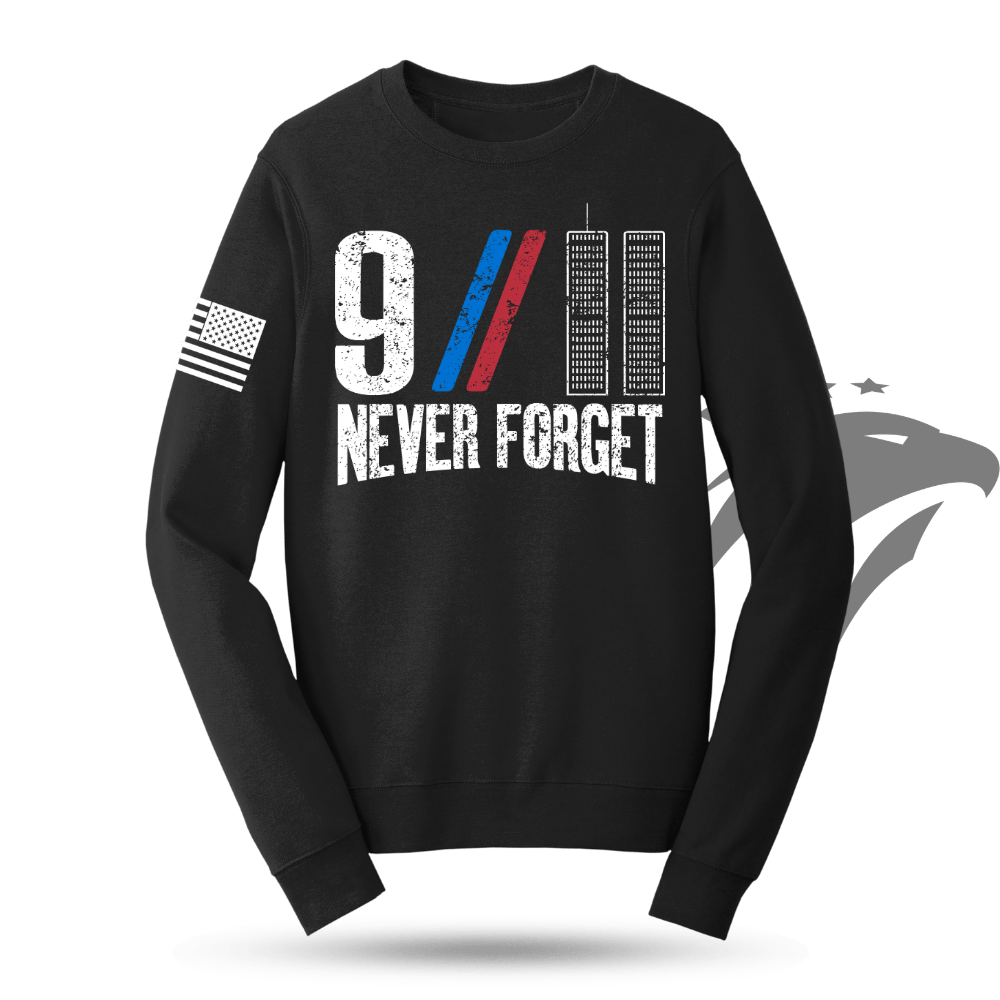 9/11 Never Forget Sweatshirt
