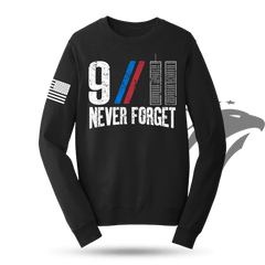 9/11 Never Forget Sweatshirt