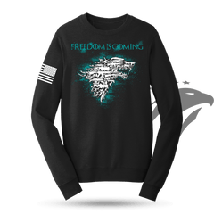 Freedom Is Coming Sweatshirt