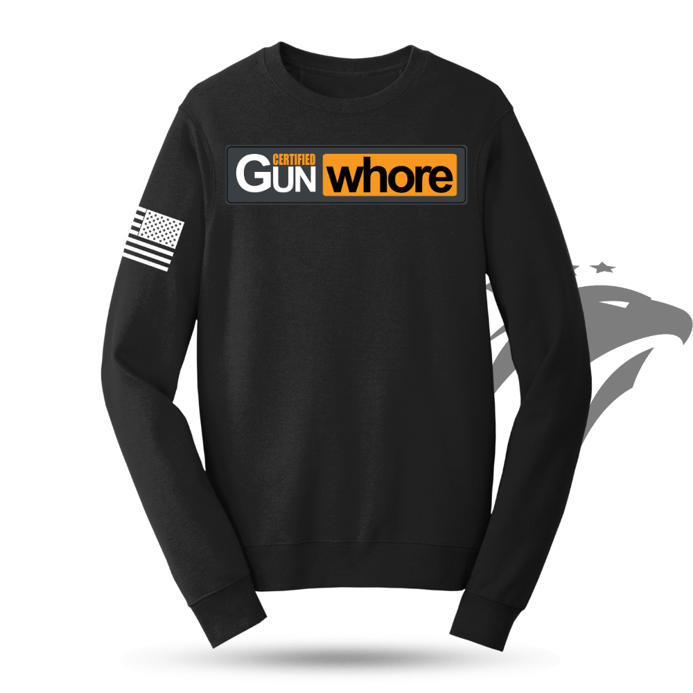 Certified Gun Whore Sweatshirt