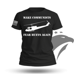 Make Communists Fear Hueys Again T-shirt