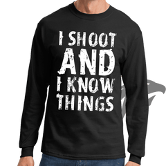I Shoot And Know Things Long Sleeve T-shirt