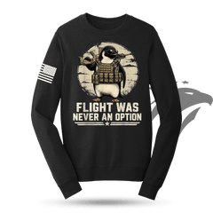 Flight Was Never An Option Sweatshirt