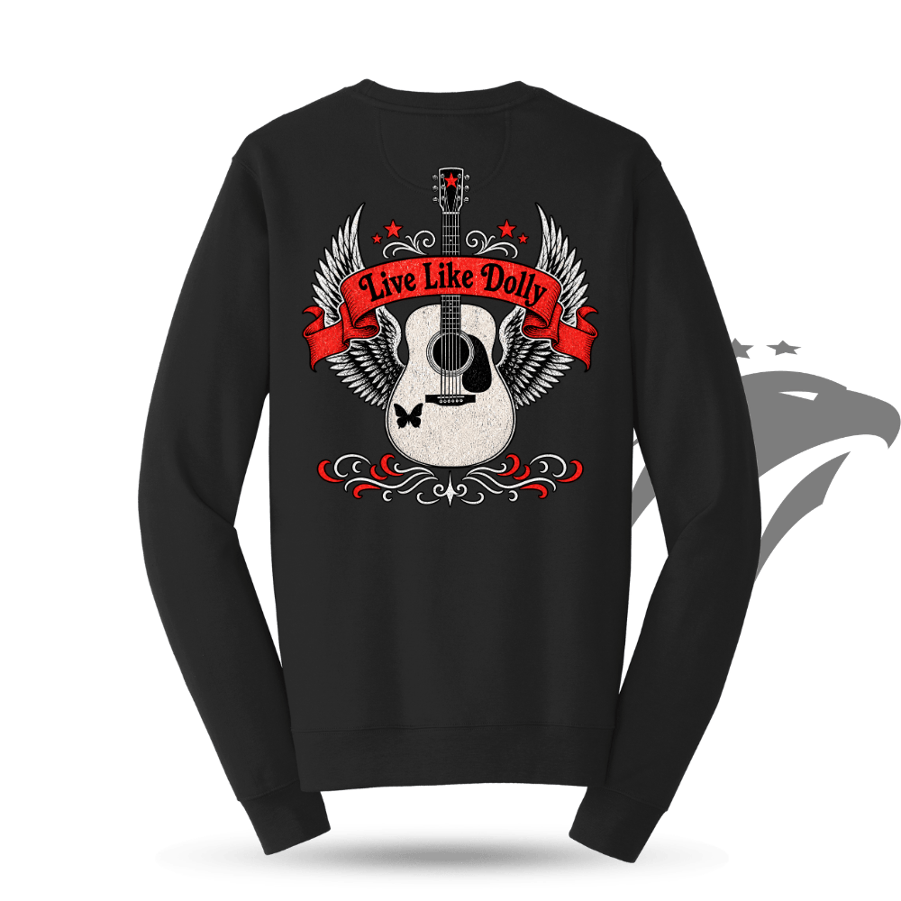 Live Like Dolly Sweatshirt
