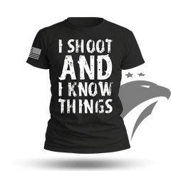 I Shoot And Know Things T-shirt