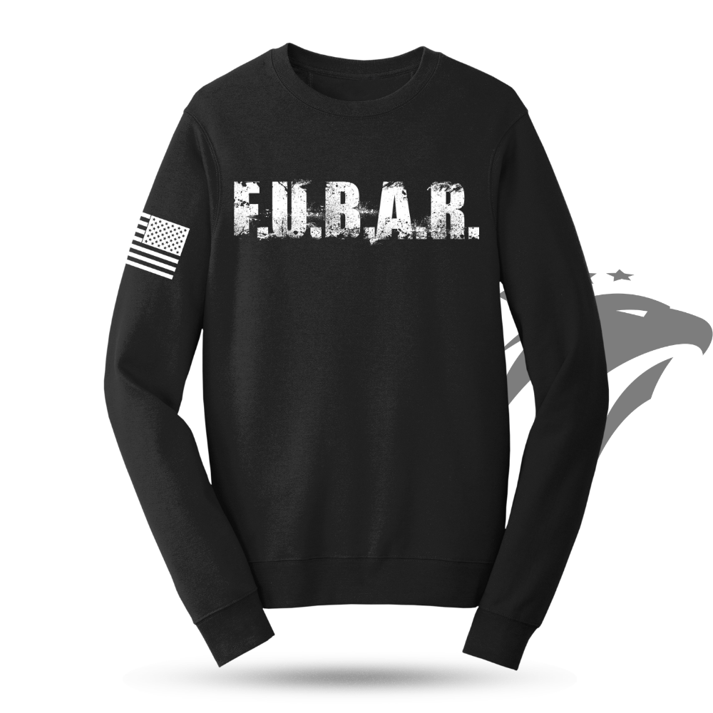 FUBAR (F.U.B.A.R.) Sweatshirt