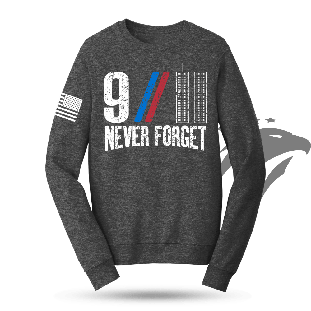 9/11 Never Forget Sweatshirt