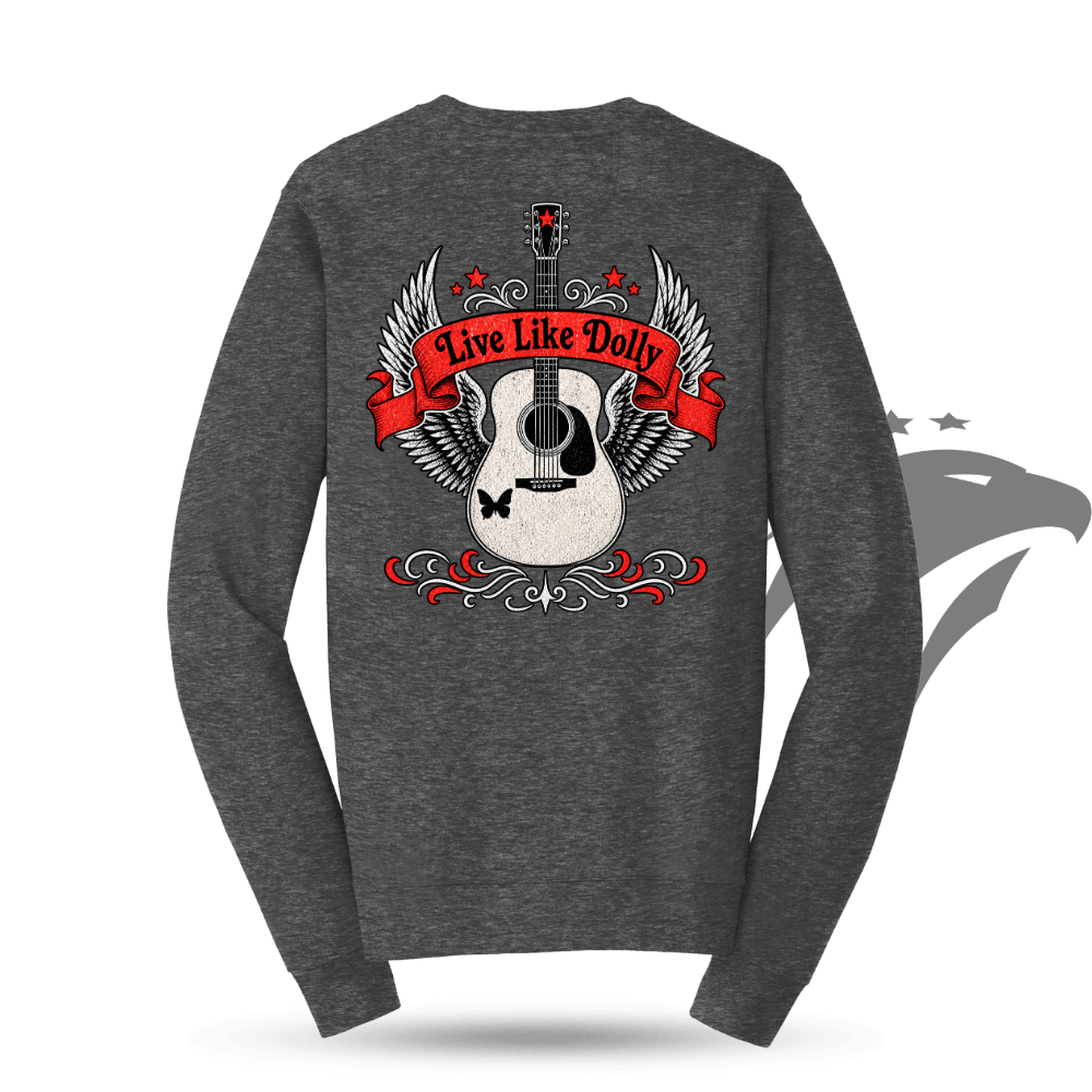 Live Like Dolly Sweatshirt