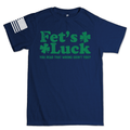 Fet's Luck Irish Humor T-shirt