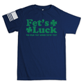 Fet's Luck Irish Humor T-shirt