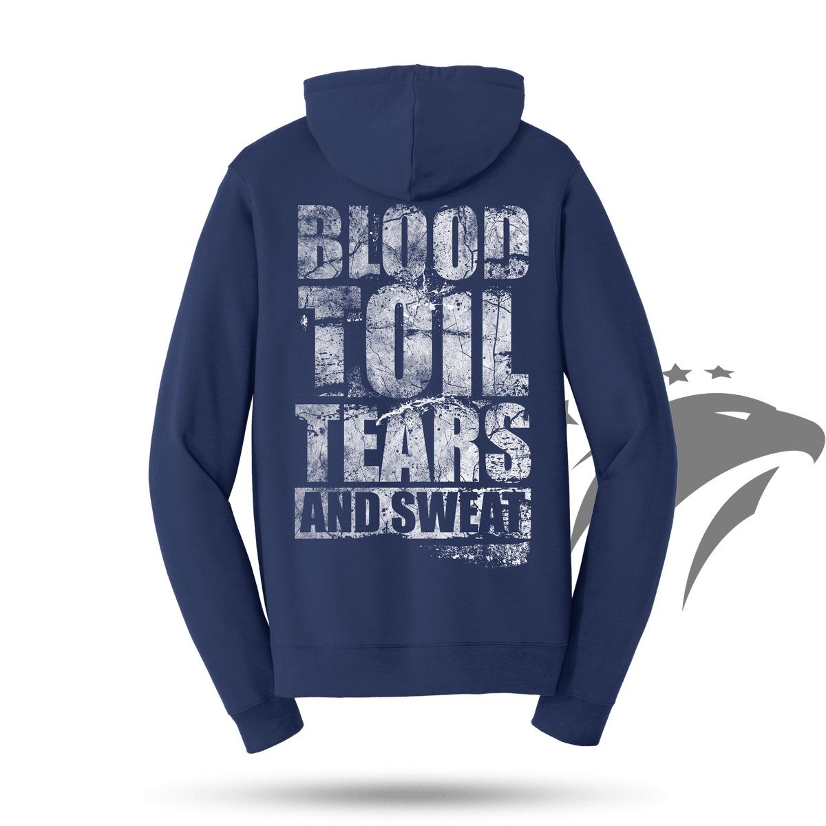 Blood Toil Tears & Sweat Hoodie