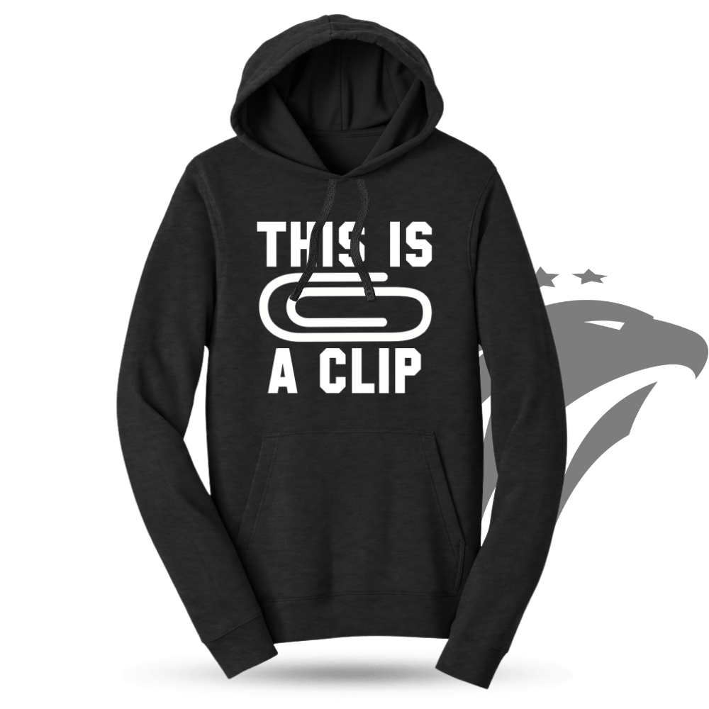 This Is A Clip Hoodie