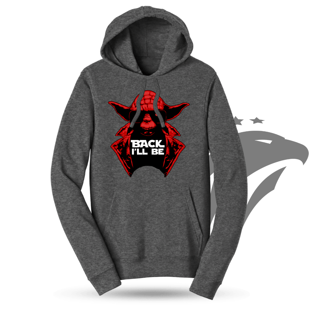Back I'll Be Hoodie