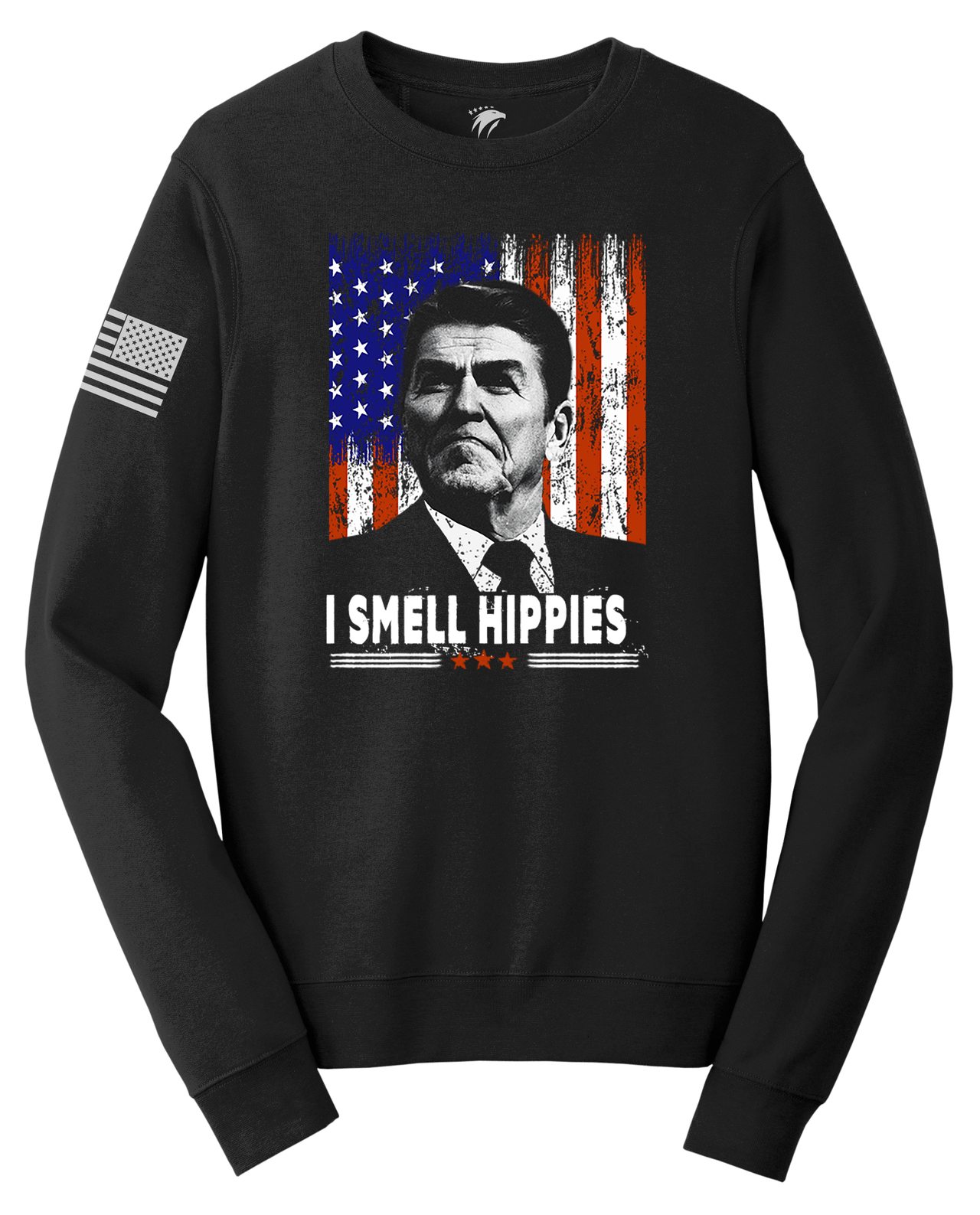 I Smell Hippies - Reagan Sweatshirt