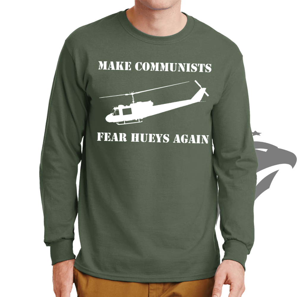 Make Communists Fear Hueys Again Long Sleeve T-shirt