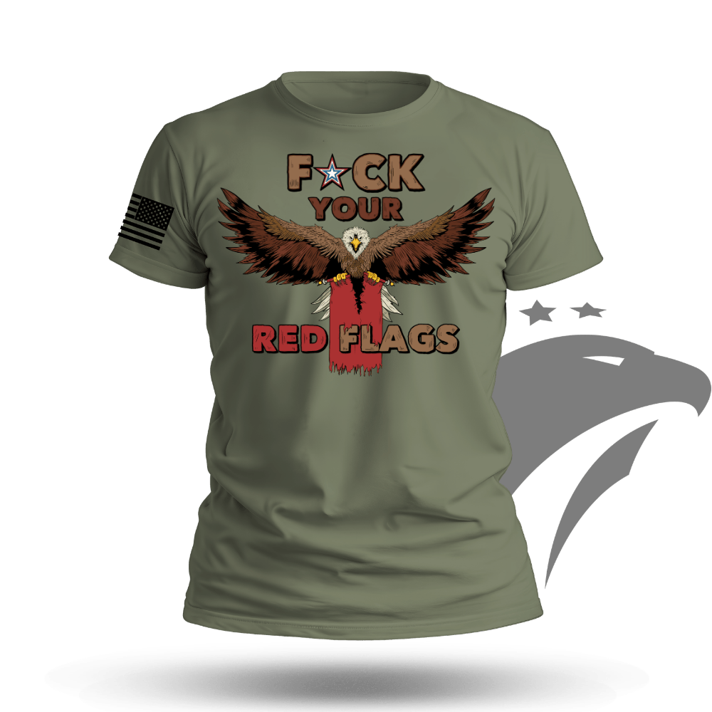 Fuck Your Red Flag Laws T-shirt