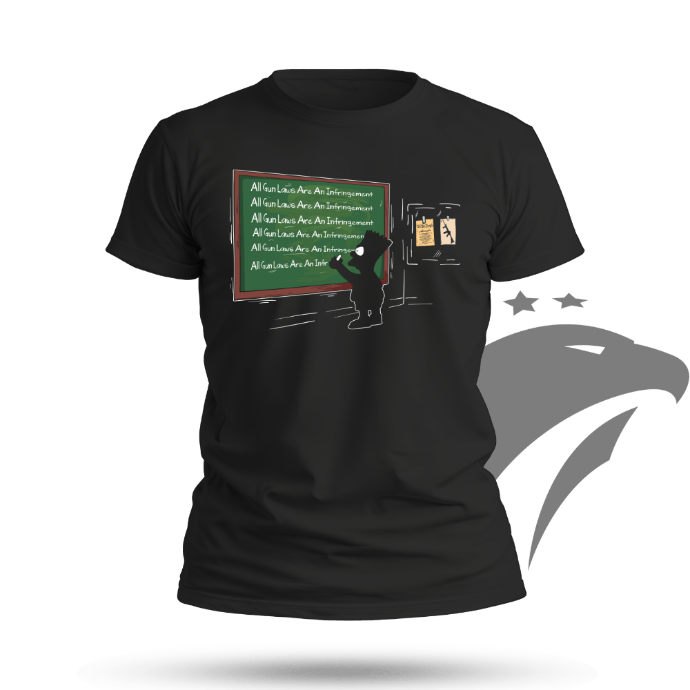 All Gun Laws Are An Infringement T-shirt