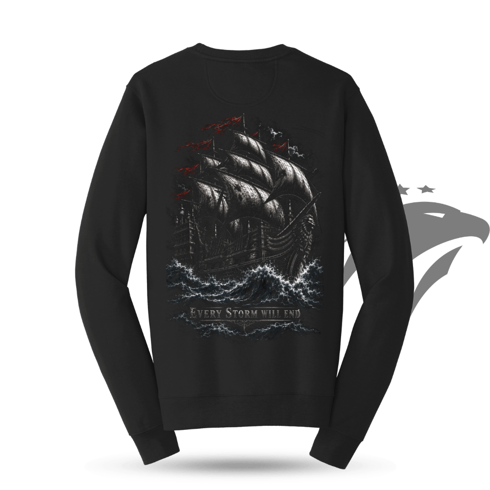 Every Storm Will End Sweatshirt