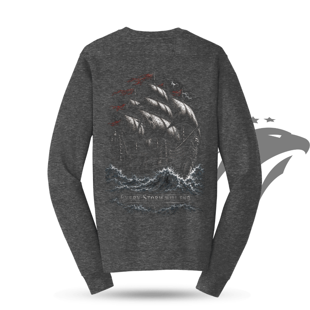 Every Storm Will End Sweatshirt