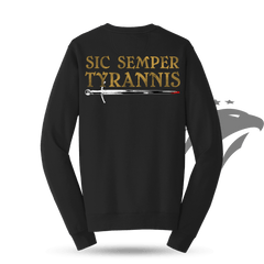 Sic Semper Tyrannis Sweatshirt