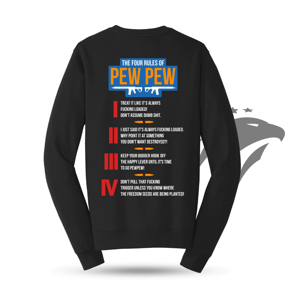 The Four Rules of Pew Pew Sweatshirt