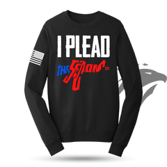 I Plead The Second Sweatshirt
