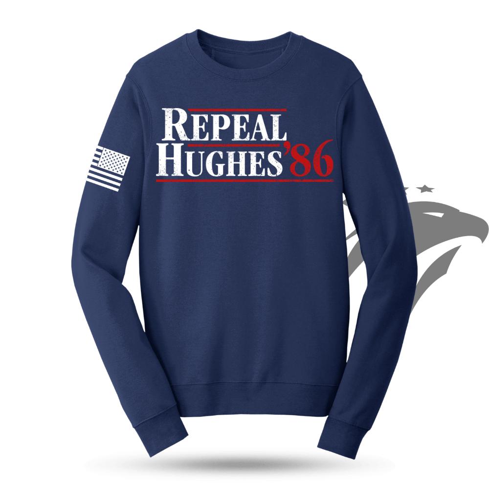 Repeal Hughes 1986 Sweatshirt