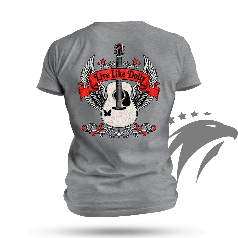 Live Like Dolly T-shirt