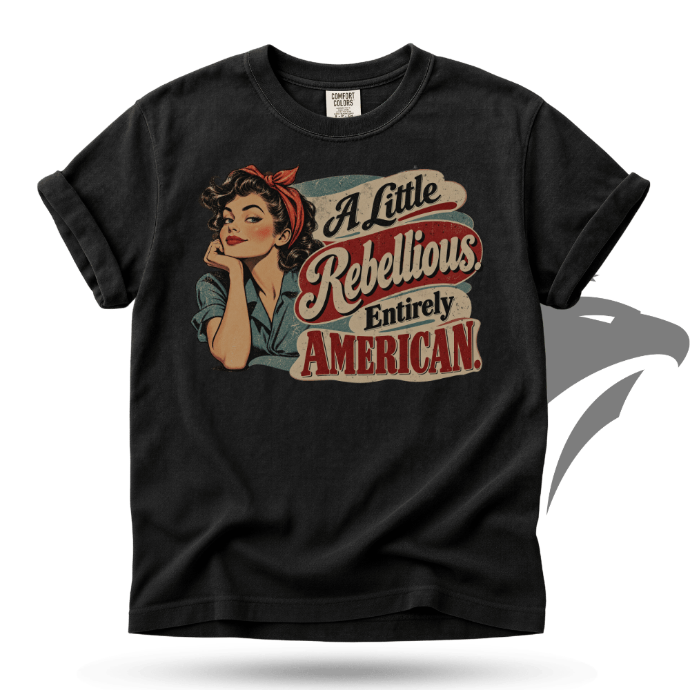 A Little Rebellious American T-Shirt