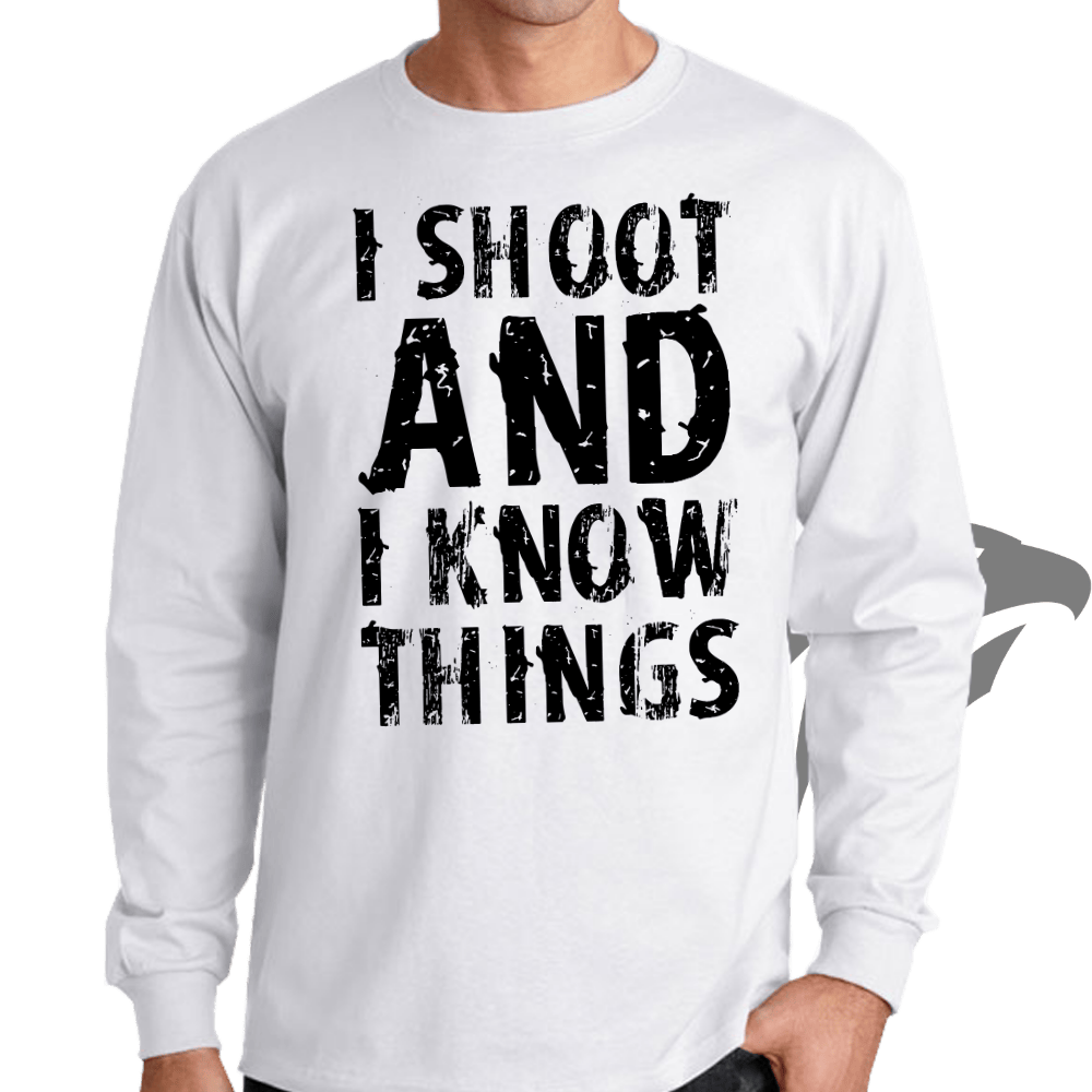 I Shoot And Know Things Long Sleeve T-shirt