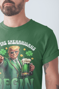 Let the Shenanigans Begin Trump Irish T-shirt