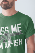 Kiss Me I'm AR-Ish T-shirt