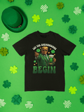 Let the Shenanigans Begin Trump Irish T-shirt