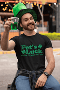 Fet's Luck Irish Humor T-shirt