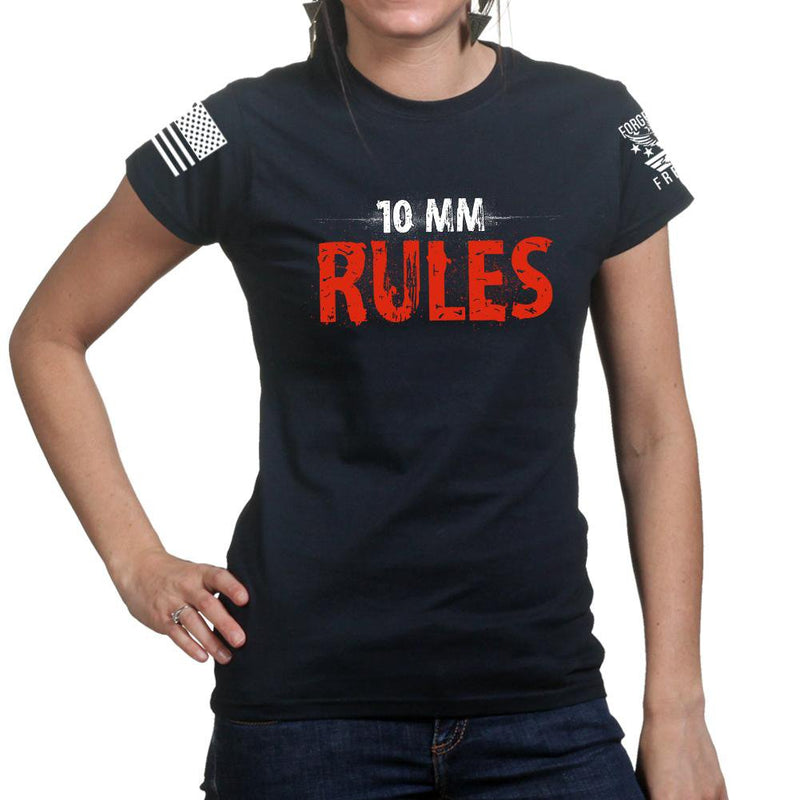 10mm Rules Ladies T-shirt