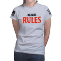 10mm Rules Ladies T-shirt