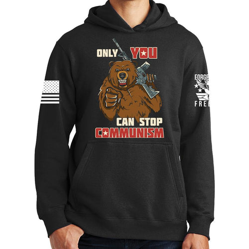 Only You Can Stop Communism Hoodie