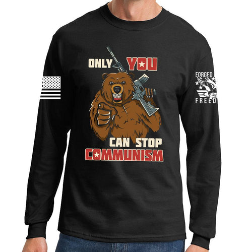 Only You Can Stop Communism Long Sleeve T-shirt