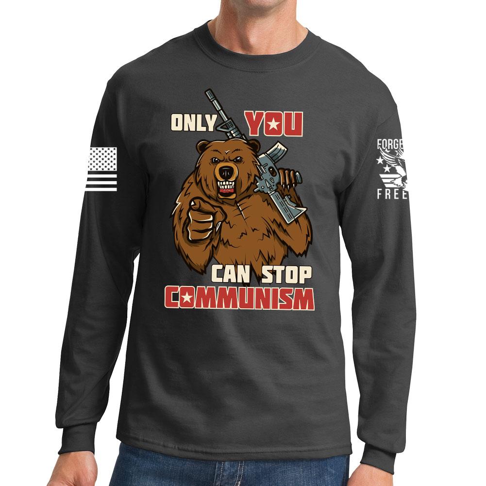 Only You Can Stop Communism Long Sleeve T-shirt