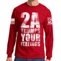 2A Trumps Your Feelings Long Sleeve T-shirt