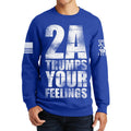2A Trumps Your Feelings Sweatshirt