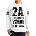 2A Trumps Your Feelings Sweatshirt