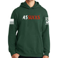 .45 Sucks Hoodie
