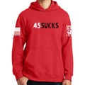 .45 Sucks Hoodie