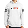 .45 Sucks Hoodie